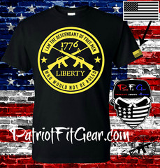 t-shirt,I am the descendant of free men,who would not be ruled,1776,Molon Labe