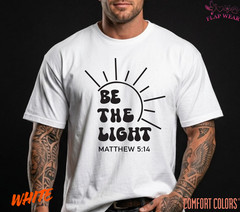 Unisex Be The Light T-Shirt, Men T shirt,Women T shirt Gift Religion Top Matthew