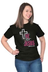 Live For Jesus Christian Bible Religious God Womens or Mens Crewneck T Shirt Tee