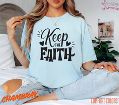 Unisex Keep The Faith T-Shirt, Men T shirt,Women T shirt Gift ReligionTop