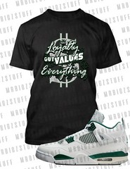 Loyalty Out Value’s Everything Tee Shirt To Match J4 Oxidized Green Sneaker T
