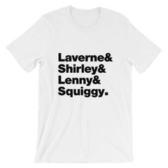 Laverne And Shirley T-Shirt. Premium Black White Gray or Red TV Show Tee.