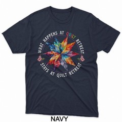 Funny Quilting Sewing What Happens at Quilt Retreat Quilter T-Shirt