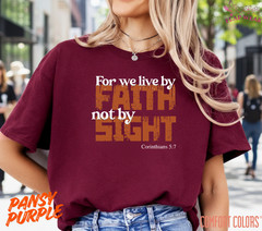 Unisex For We Live By Faith T-Shirt, Men T shirt,Women T shirt Gift ReligionTop