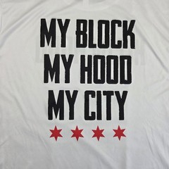 Hit The Hood My Block My Hood My City Chicago T Shirt Mens 2XL White