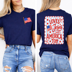 (2 Sides) She Loves Jesus and America Too 4th of July T-Shirt
