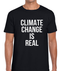 Climate Change Is Real Recycle Protest Rebellion Unisex T-Shirt