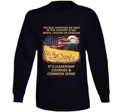 Leadership Courage & Common Sense Patriotic Gift We The People T Shirt