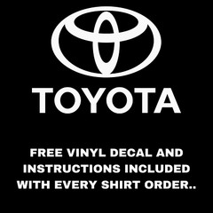Toyota T-Shirt Choose Color Tundra Tacoma Scion Supra 4 Runner with FREE DECAL!!