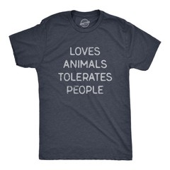 Mens Loves Animals Tolerates People T Shirt Funny Introverted Pet Lover Tee for