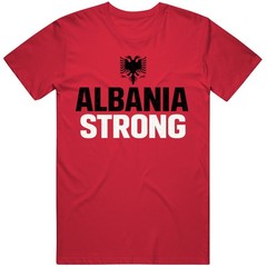 Albania Strong Gift Graphic v2 T Shirt
