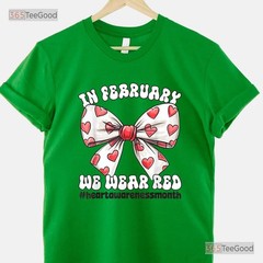 Heart Awareness Month T-Shirt In February We Wear Red Heart Disease Tee