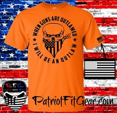 t-shirt,when guns Are outlawed,I will be an outlaw,Molon Labe,Gun Rights,NRA,2A