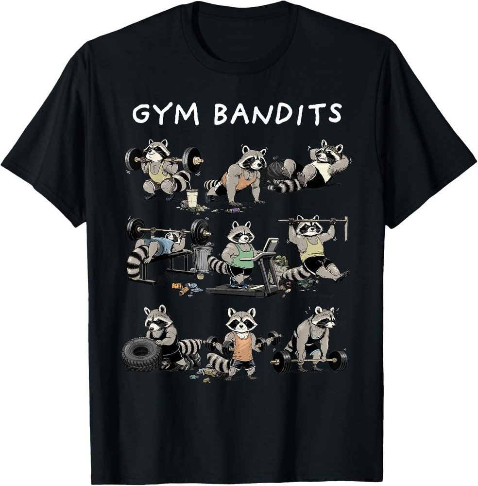 Raccoon Shirt Funny Fitness Gym Bandits Raccoon Workout T-Shirt