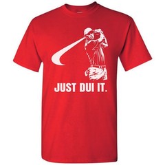 Just DUI It Funny Golf Swing Golfing T-Shirt Golf Player Athletic Sport Golfer