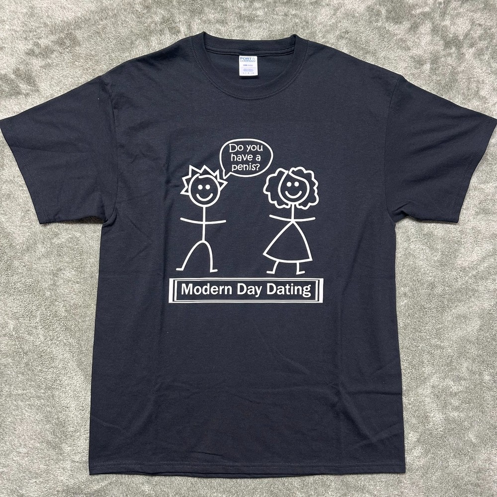 Modern Day Dating – Funny – Graphic T-shirt – Size Large – Unisex