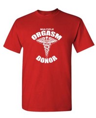 MULTIPLE ORGASM DONOR – Unisex Cotton T-Shirt Tee Shirt