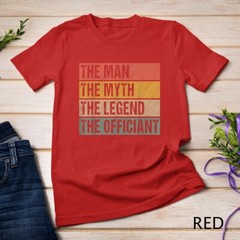 Wedding Officiant Proposal The Man Myth Legend Officiant T-Shirt Unisex T-shirt