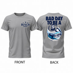 Bad Day to Be a Busch Light Double-Sided Charcoal T-Shirt