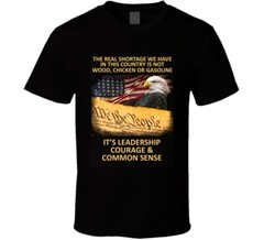 Leadership Courage & Common Sense Patriotic Gift We The People T Shirt