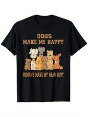 Dogs Make Me Happy Humans Make My Head Hurt T-Shirt- Funny Dog Lover Graphic Tee