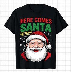 Here Comes Santa Get Ready T-Shirt Classic Santa Claus Vintage Christmas Tee