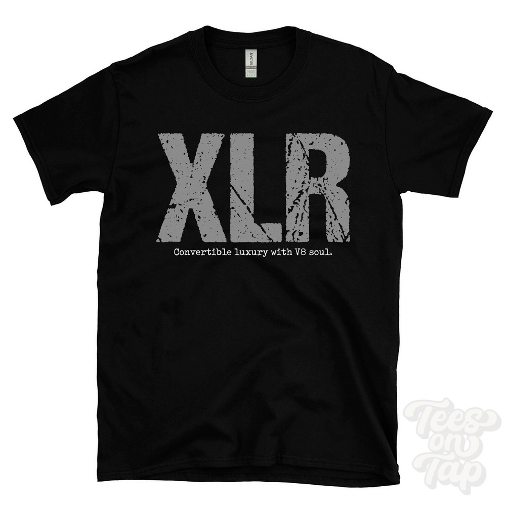 XLR: Convertible luxury with V8 soul T-Shirt car driver gift
