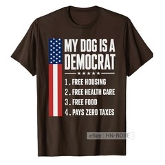 My Dog is A Democrat T-Shirt Funny sayings for Republican Tee Anti Liberal