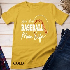Womens Sports Moms Shirt Livin’ That Baseball Mom Life Unisex T-shirt