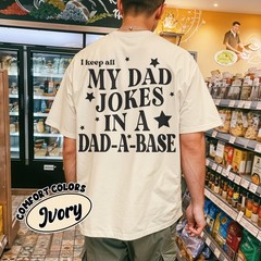 I Keep All My Dad Jokes In A Dad-a-base Shirt Funny Fathers Day Gift