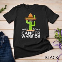 Cancer Fighting Support Meme Funny Cancer Fighter Warrior T-Shirt Unisex T-shirt