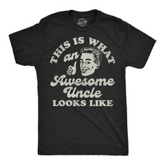Mens Funny T Shirts This Is What An Awesome Uncle Looks Like Sarcastic Graphic