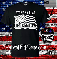 t shirt,Stomp my flag,I’ll stomp your ass,American Flag,Custom t shirts