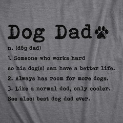 Mens Dog Dad Definition T Shirt Funny Fathers Day Pet Puppy Animal Lover Graphic