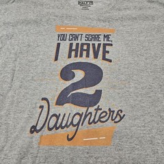 Half It Exclusive Gray T-Shirt Size Large Graphic Print “I Have 2 Daughters”