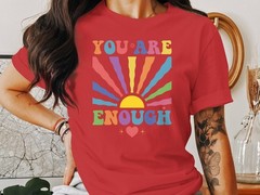 You Are Enough T-Shirt, Positive Affirmation Tee, Self Love Inspirational Shirt