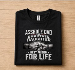 Funny Dad and Daughter Shirt Sarcastic Humor Tee, Badass Dad Smartass shirt hot