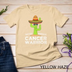 Cancer Fighting Support Meme Funny Cancer Fighter Warrior T-Shirt Unisex T-shirt