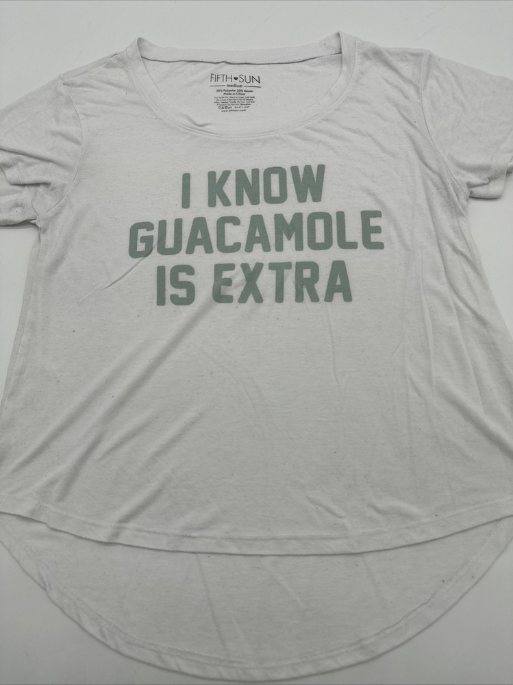 I Know Guacamole Is Extra T-Shirt Women Medium Spell Out Fifth Sun…#5971