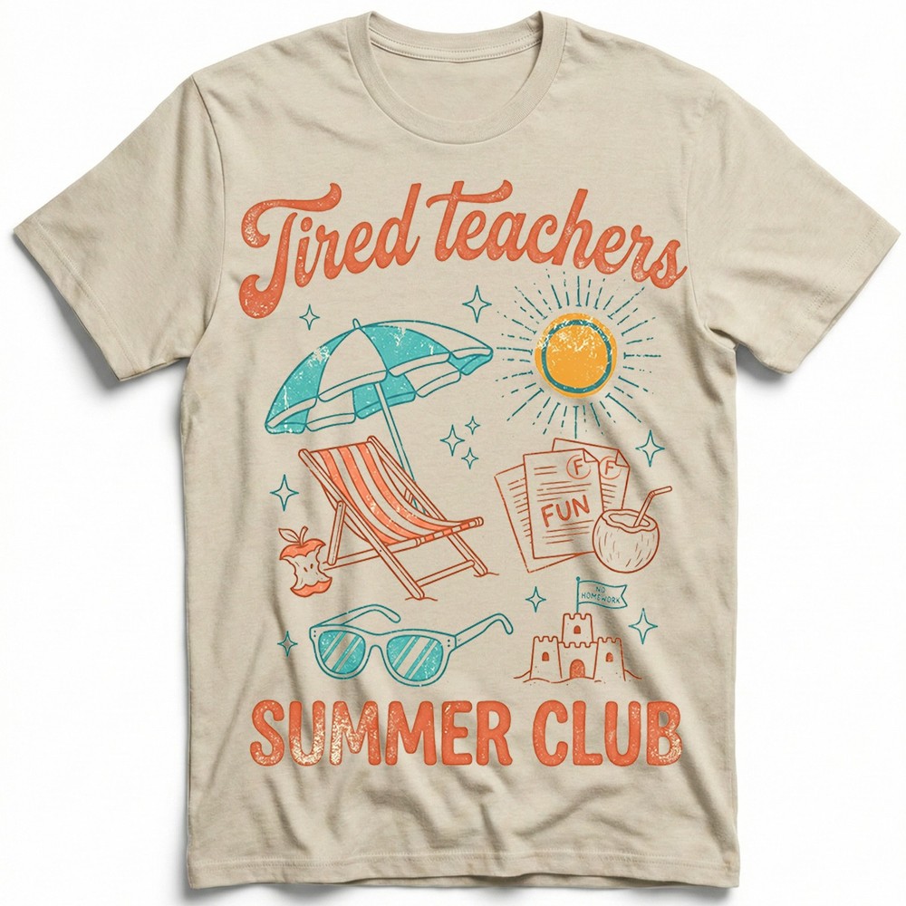 Tired Teachers Summer Club T-Shirt Funny School Break Beach Vacation Mode Tee