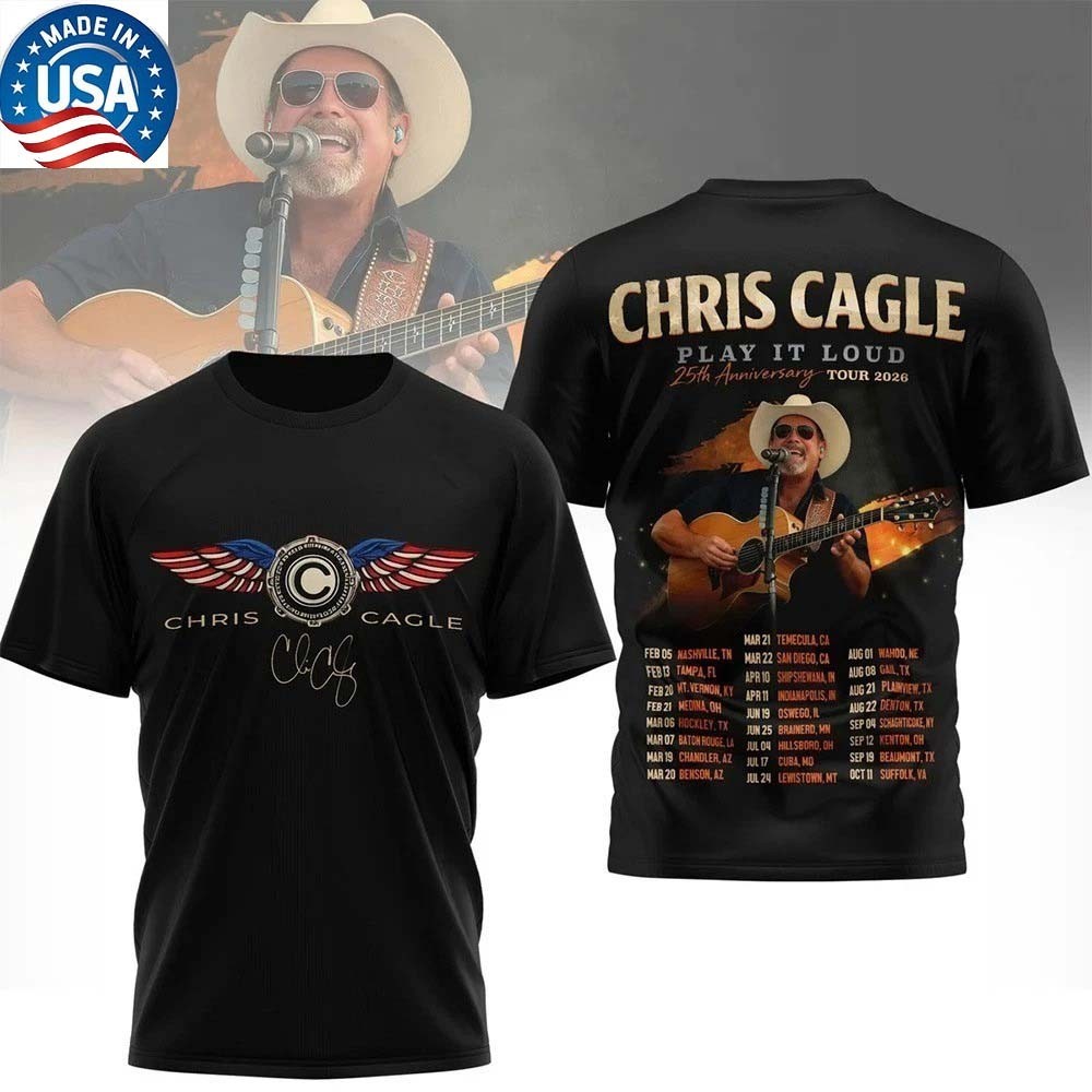 Chris Cagle Play It Loud 25Th Anniversary Tour 2026 T-Shirt Two Sided Reprint