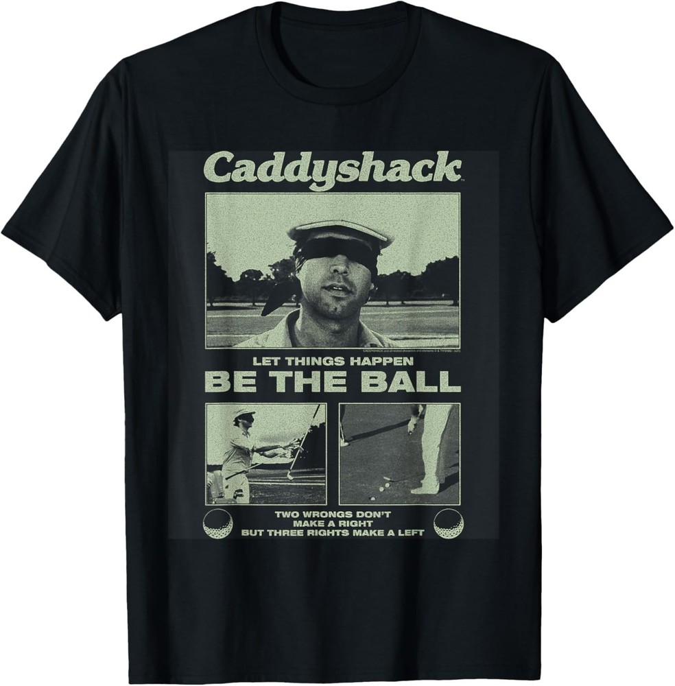 Caddyshack Be The Ball The Blind Putt 80’s Movie T-Shirt