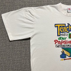 Vintage 90s Teachers Make All Other Professions Possible T Shirt White XL Art