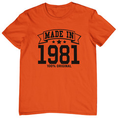 MADE IN 1981 T-SHIRT – 80s birthday gift dad mom unisex mens year of birth date