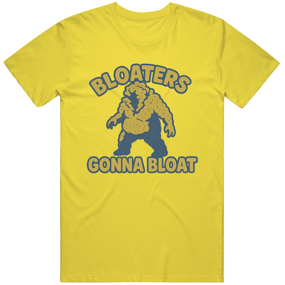 Funny Bloaters Gonna Bloat The Last of Us Tv Show Great Gift Idea V2 T Shirt