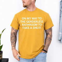 On My Way to The Genderless Bathroom Funny Quote T-Shirt