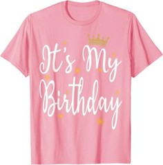It’s My Birthday Gift Party Birthday Party Cool Unisex T-Shirt