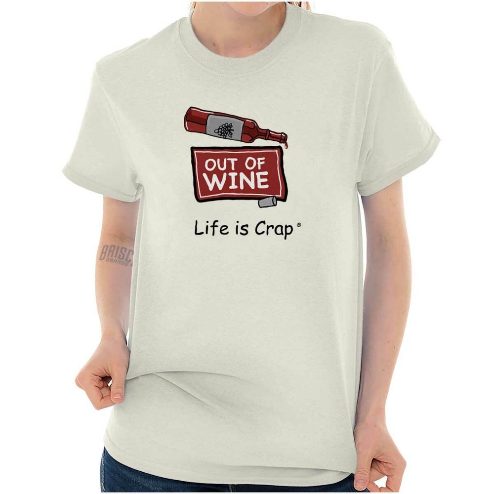 Life Is Crap Wine Drinking Wino Funny Gift Womens Graphic Crewneck T Shirt Tee