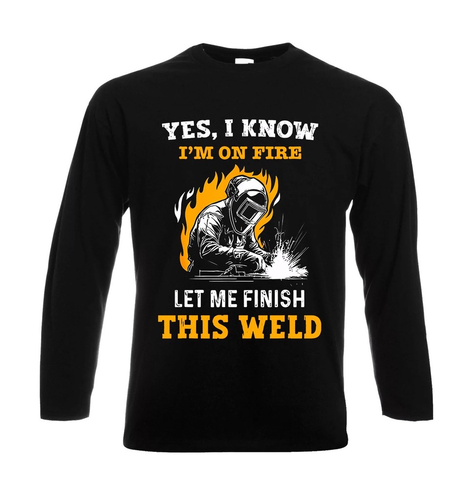 Yes I Know I’m On Fire Let Funny Graphic Mens Longsleeve Party Gift Tee Top