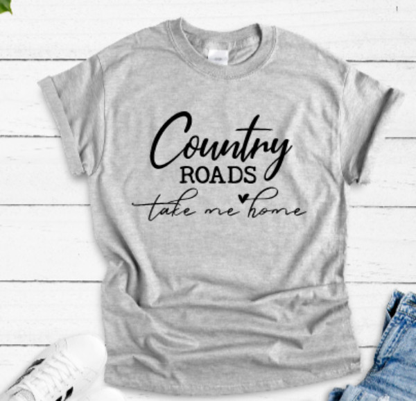 Country Roads Take Me Home, Gray, Unisex Short Sleeve T-shirt